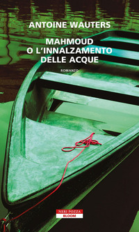 MAHMOUD O L\'INNALZAMENTO DELLE ACQUE