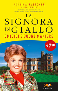 OMICIDI E BUONE MANIERE - LA SIGNORA IN GIALLO
