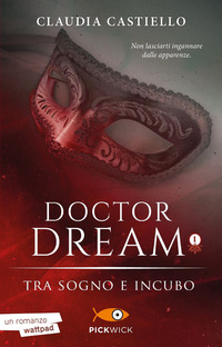 DOCTOR DREAM - TRA SOGNO E INCUBO