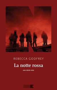 NOTTE ROSSA - UNA STORIA VERA