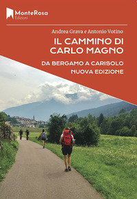 CAMMINO DI CARLO MAGNO E LA VIA VALERIANA