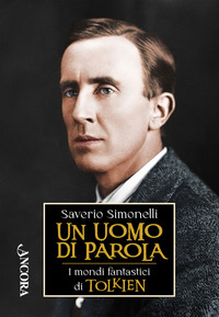 UOMO DI PAROLA - I MONDI FANTASTICI DI TOLKIEN