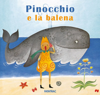PINOCCHIO E LA BALENA - CARTE IN TAVOLA