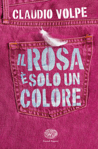ROSA E\' SOLO UN COLORE