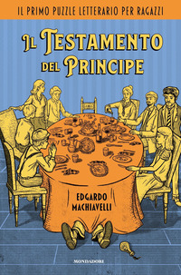 TESTAMENTO DEL PRINCIPE - IL PRIMO PUZZLE LETTERARIO PER RAGAZZI