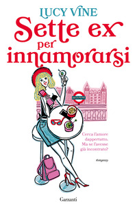SETTE EX PER INNAMORARSI