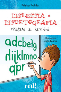 DISLESSIA E DISORTOGRAFIA SPIEGATE AI BAMBINI
