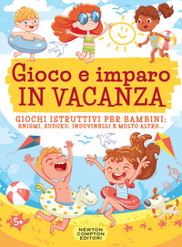 GIOCO E IMPARO IN VACANZA - GIOCHI ISTRUTTIVI PER BAMBINI ENIGMI SUDOKU INDOVINELLI
