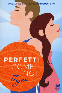 PERFETTI COME NOI