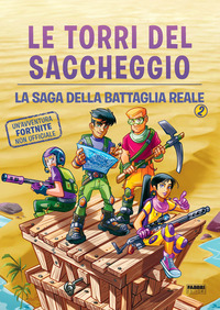 TORRI DEL SACCHEGGIO - LA SAGA DELLA BATTAGLIA REALE