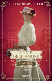 VIE DELL\'AMORE - LA DOTTORESSA