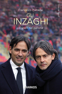 INZAGHI - FRATELLI NEL PALLONE
