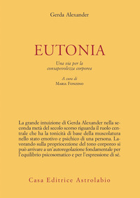 EUTONIA - UNA VIA PER LA CONSAPEVOLEZZA CORPOREA