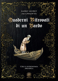 QUADERNI RITROVATI DI UN BARDO - CIELI E ASTRONOMIA DRUIDICA