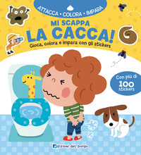 MI SCAPPA LA CACCA ! GIOCA COLORA E IMPARA CON GLI STICKER CON ADESIVI