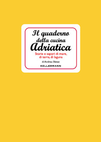 QUADERNO DELLA CUCINA ADRIATICA