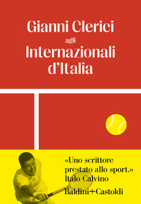 GIANNI CLERICI AGLI INTERNAZIONALI D\'ITALIA