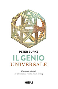GENIO UNIVERSALE - UNA STORIA CULTURALE DA LEONARDO DA VINCI A SUSAN SONTAG