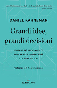 GRANDI IDEE GRANDI DECISIONI