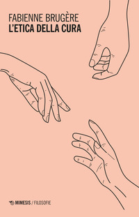 ETICA DELLA CURA