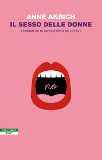 SESSO DELLE DONNE - FRAMMENTI DI UN DISCORSO BELLICOSO