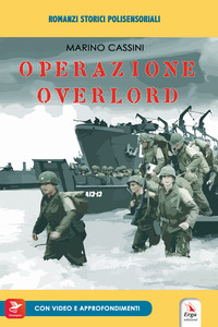OPERAZIONE OVERLORD - ROMANZI STORICI POLISENSORIALI