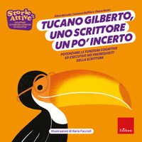 TUCANO GILBERTO UNO SCRITTORE UN PO\' INCERTO - POTENZIARE LE FUNZIONI COGNITIVE ED ESECUTIVE