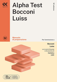 ALPHATEST BOCCONI E LUISS - MANUALE DI PREPARAZIONE CON MYDESK