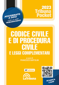 CODICE CIVILE E DI PROCEDURA CIVILE 2023 E LEGGI COMPLEMENTARI