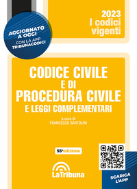 CODICE CIVILE E DI PROCEDURA CIVILE 2023 E LEGGI COMPLEMENTARI