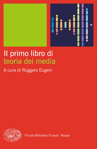 PRIMO LIBRO DI TEORIA DEI MEDIA