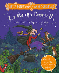 STREGA ROSSELLA UNA STORIA DA LEGGERE E GIOCARE POP-UP