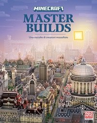 MINECRAFT MASTER BUILDS