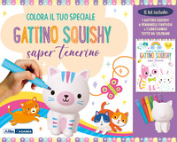 COLORA IL TUO SPECIALE GATTINO SQUISHY SUPER TENERINO
