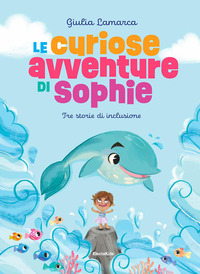 CURIOSE AVVENTURE DI SOPHIE
