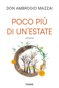 POCO PIU\' DI UN\'ESTATE