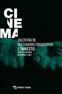 INNESTO - REALTA\' E FINZIONI DA MATRIX A 1Q84