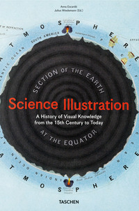 SCIENCE ILLUSTRATION. A HISTORY OF VISUAL KNOWLEDGE FROM THE 15TH CENTURY TO TODAY. EDIZ. ITALIA...
