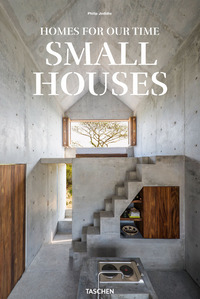 SMALL HOUSES. HOMES FOR OUT TIME. EDIZ. INGLESE, FRANCESE E TEDESCA