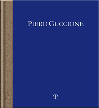 PIERO GUCCIONE. D\'APRES, PENSIERI SULLA TRADIZIONE
