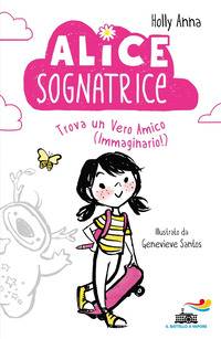 ALICE SOGNATRICE TROVA UN VERO AMICO IMMAGINARIO
