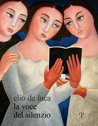 ELIO DE LUCA. VOCE DEL SILENZIO. EDIZ. ITALIANA E INGLESE
