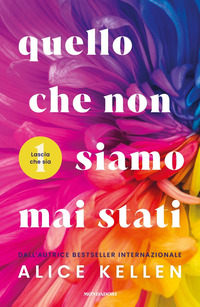 QUELLO CHE NON SIAMO MAI STATI - LASCIA CHE SIA