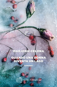 QUANDO UNA DONNA DIVENTA UN LAGO