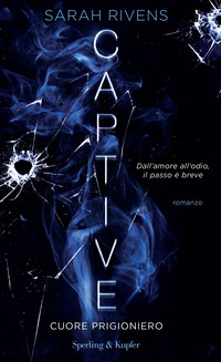 CAPTIVE - CUORE PRIGIONIERO