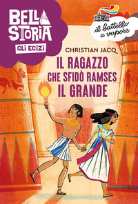 RAGAZZO CHE SFIDO\' RAMSES IL GRANDE