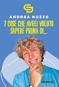 SETTE COSE CHE AVREI VOLUTO SAPERE PRIMA DI