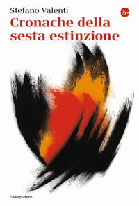 CRONACHE DELLA SESTA ESTINZIONE