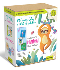 FAI COME GINO E ALZA IL PIEDINO I MOVIMENTI MINDFUL DEGLI ANIMALI