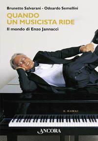 QUANDO UN MUSICISTA RIDE - IL MONDO DI ENZO JANNACCI